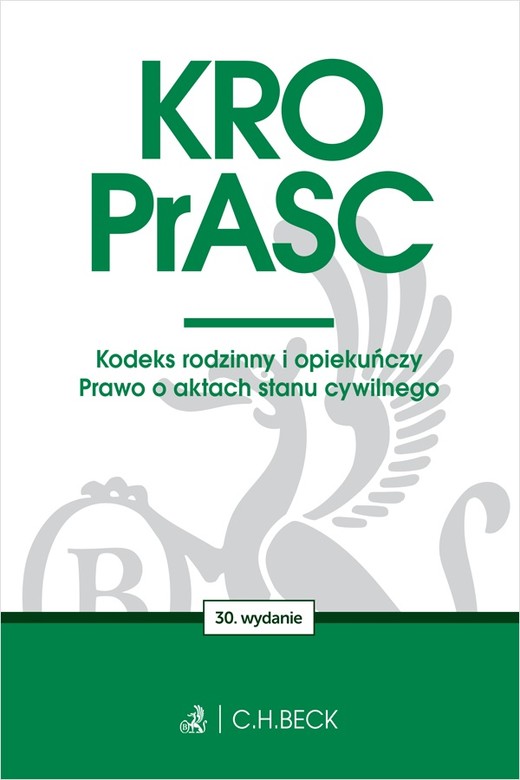 okładka KRO. PrASC. Kodeks rodzinny i opiekuńczy. Prawo o aktach stanu cywilnego wyd. 30 książka | Opracowanie zbiorowe