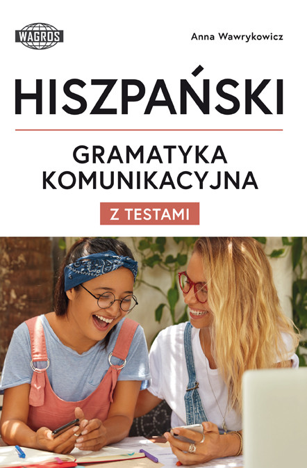 okładka Hiszpański Gramatyka Komunikacyjna z testami książka | Anna Wawrykowicz