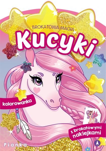 okładka Pianka. Kucyki. Brokatowa magia książka | Opracowanie zbiorowe