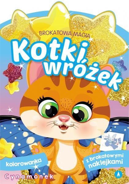 okładka Cynamonek. Kotki wróżek. Brokatowa magia książka | Opracowanie zbiorowe
