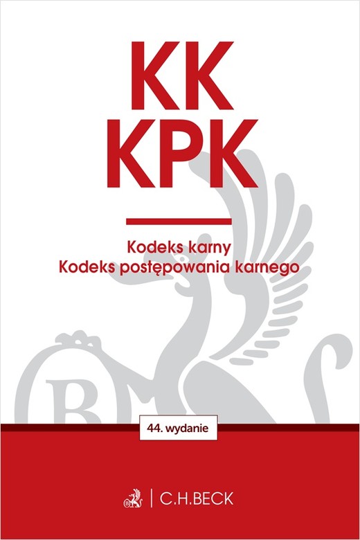 okładka KK. KPK. Kodeks karny. Kodeks postępowania karnego. Edycja Prokuratorska wyd. 44 książka | Opracowanie zbiorowe