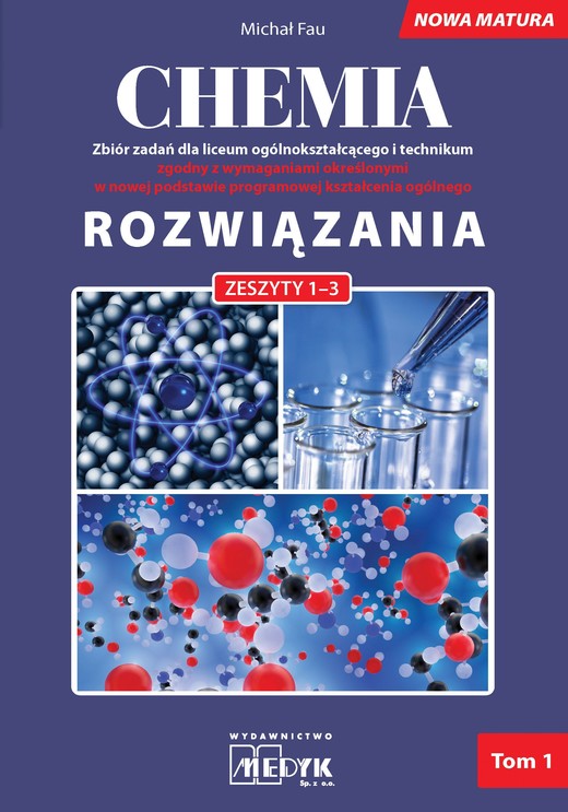okładka Chemia Rozwiązania nowa matura Tom 1 książka | Michał Fau