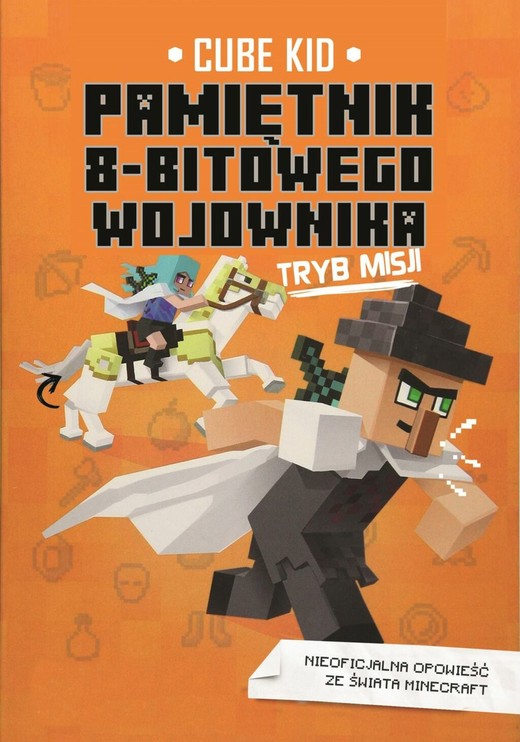 okładka Pamiętnik 8-bitowego wojownika: Tryb Misji książka | Cube Kid