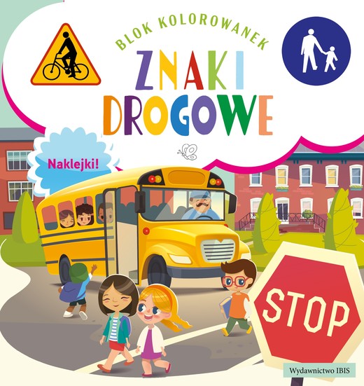 okładka Znaki drogowe. Blok kolorowanek z naklejkami książka | Opracowanie zbiorowe