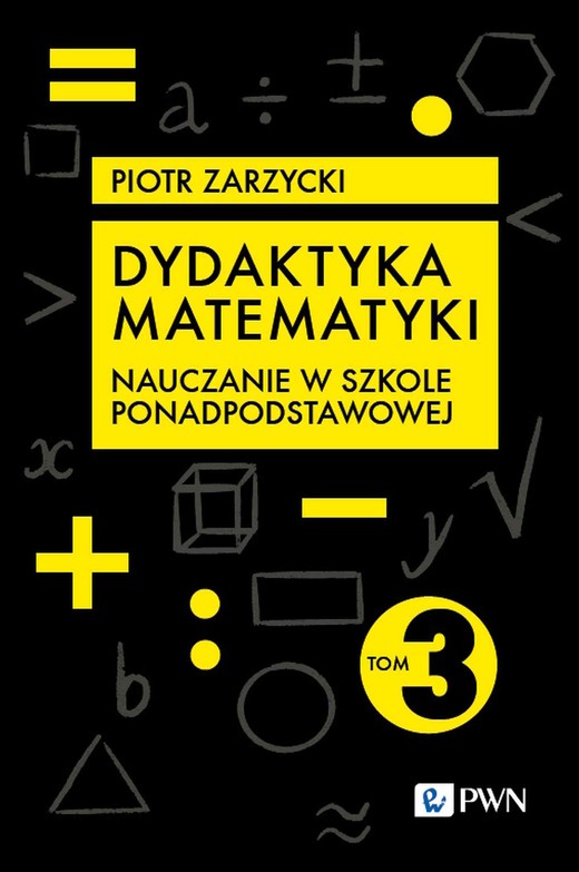 okładka Dydaktyka matematyki. Szkoła ponadpodstawowa książka | Piotr Zarzycki