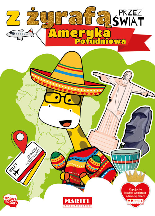 okładka Ameryka Południowa. Z żyrafą przez świat książka | Salamon Katarzyna