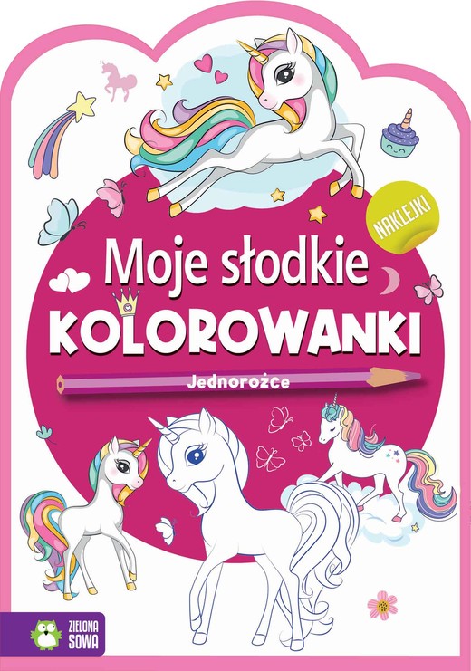 okładka Jednorożce. Moje słodkie kolorowanki książka | Opracowanie zbiorowe