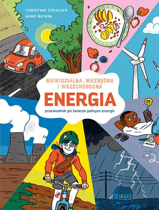 okładka ENERGIA. Niewidzialna, niezbędna i wszechobecna. Przewodnik po świecie pełnym energii. książka