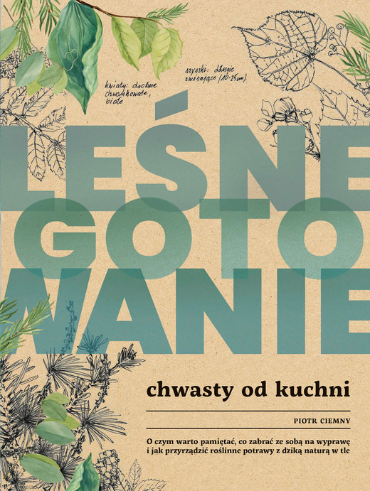 okładka Leśne gotowanie. Chwasty od kuchni ebook | epub, mobi | Piotr Ciemny