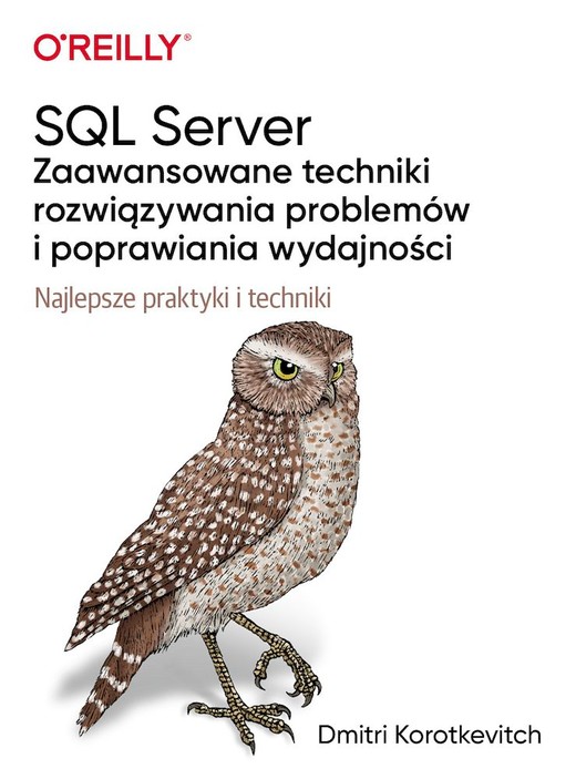 okładka SQL Server. Zaawansowane techniki rozwiązywania problemów i poprawiania wydajności książka