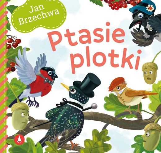 okładka Ptasie plotki książka | Jan Brzechwa