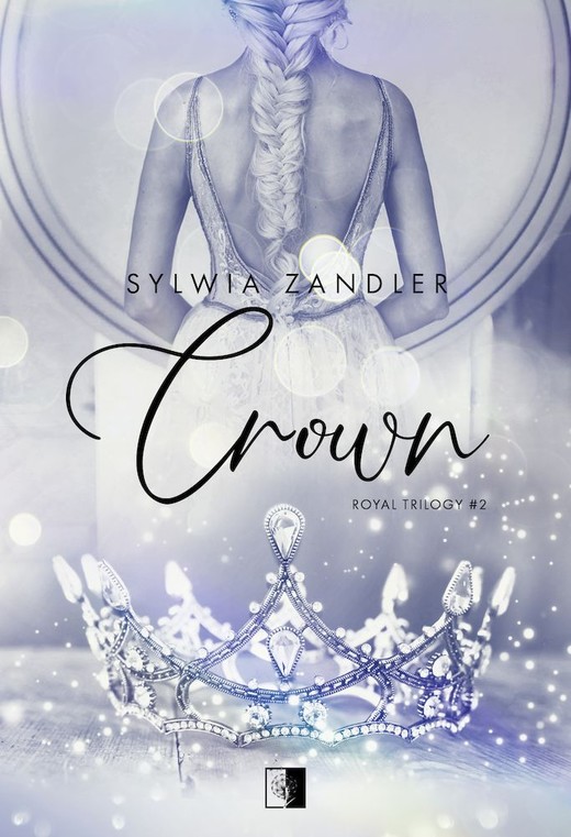 okładka Crown. Royal Trilogy. Tom 2 wyd. kieszonkowe książka | Sylwia Zandler