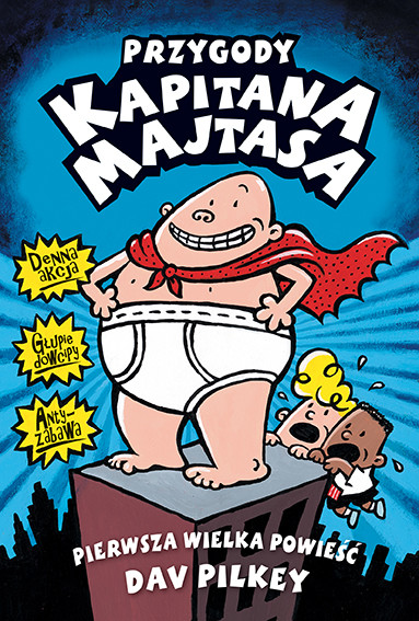 okładka Przygody Kapitana Majtasa wyd. 2022 książka | Dav Pilkey