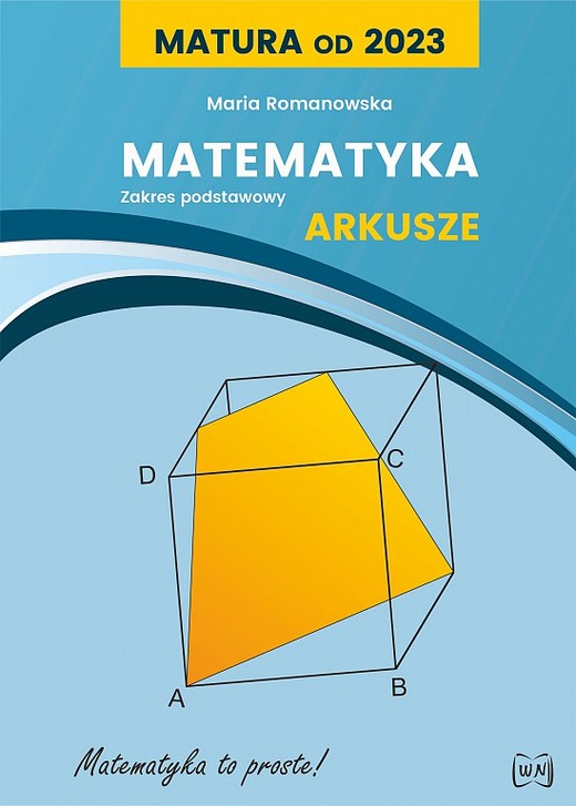 okładka Matura od 2023 Matematyka Arkusze dla zakresu podstawowego książka | Maria Romanowska