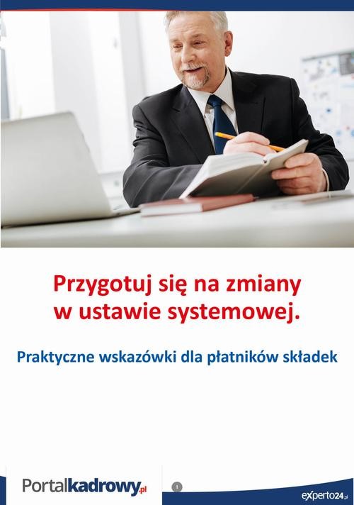 okładka Przygotuj się na zmiany w ustawie systemowej. Praktyczne wskazówki dla płatników składek ebook | pdf | Jakub Pioterek