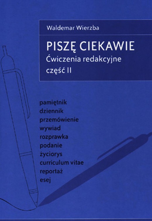 okładka Piszę ciekawie. Ćwiczenia redakcyjne cz.II ebook | pdf | Waldemar Wierzba