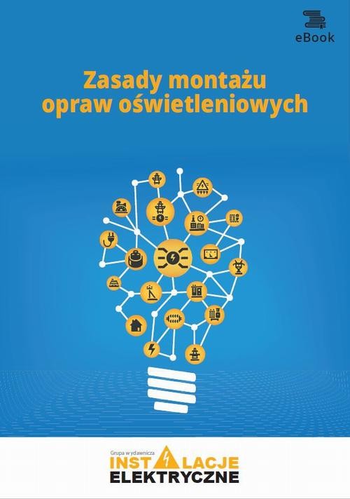 okładka Zasady montażu opraw oświetleniowych ebook | pdf | Janusz Strzyżewski