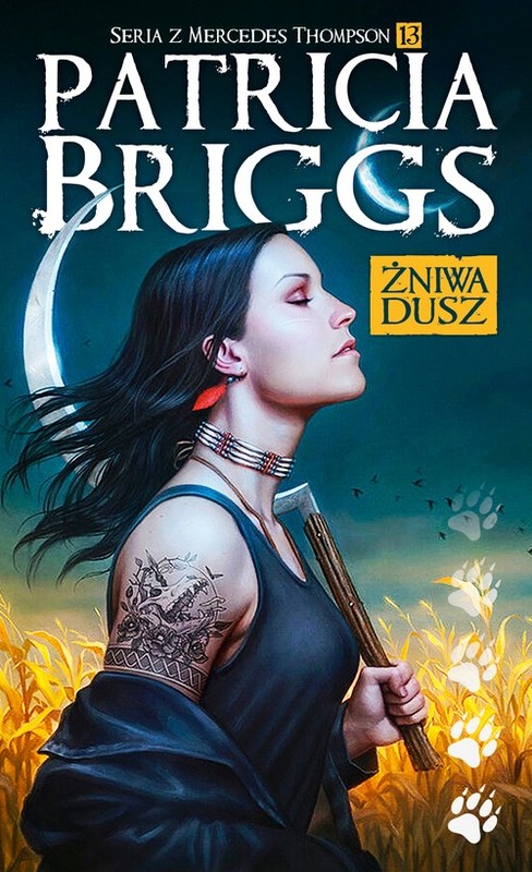 okładka Żniwa dusz Seria z Mercedes Thompson Tom 13 książka | Patricia Briggs