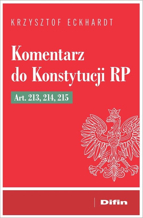 okładka Komentarz do Konstytucji RP art. 213, 214, 215 książka