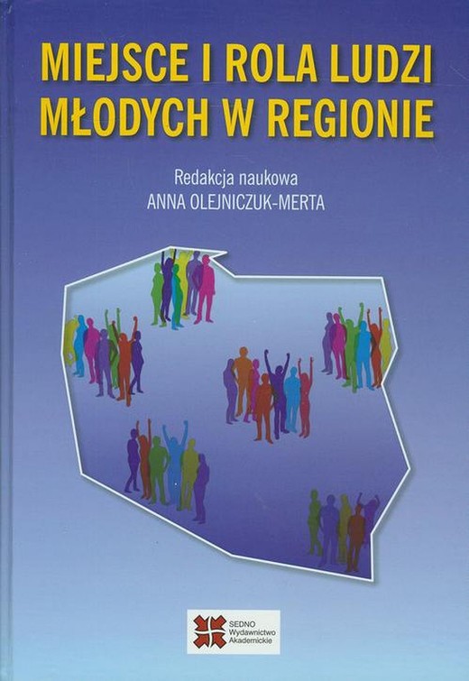 okładka Miejsce i rola ludzi młodych w regionie ebook | pdf | Katarzyna Kuśmierczyk, Anna Olejniczuk-Merta, Małgorzata Radziukiewicz, Lucyna Piskiewicz, Jadwiga Odorzyńska-Kondek