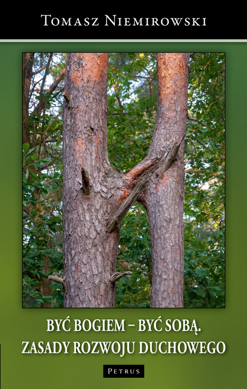 okładka Być Bogiem – być sobą. Zasady rozwoju duchowego książka
