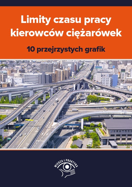 okładka Limity czasu pracy kierowców ciężarówek – 10 przejrzystych grafik ebook | pdf | Praca Zbiorowa