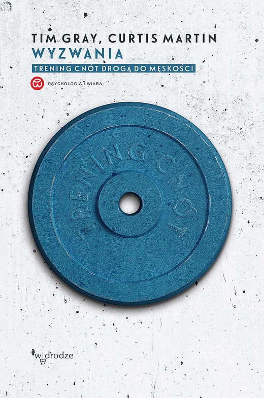 okładka Wyzwania. Trening cnót drogą do męskości książka