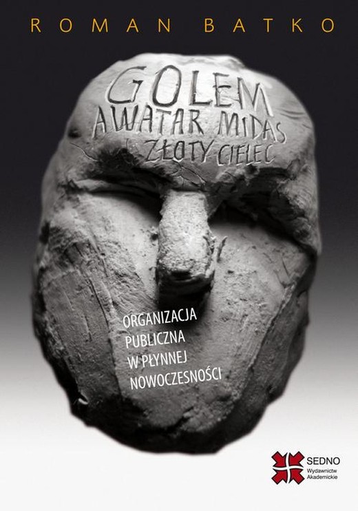 okładka Golem Awatar Midas Złoty Cielec Organizacja ebook | pdf | Roman Batko