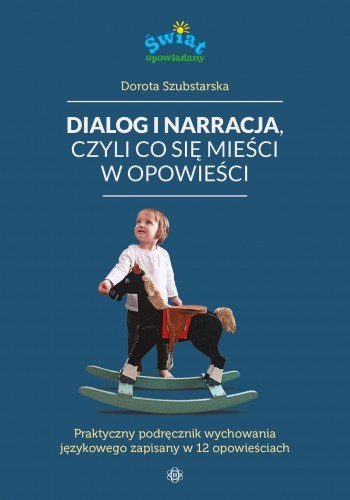okładka Dialog i narracja, czyli co się mieści w opowieści książka