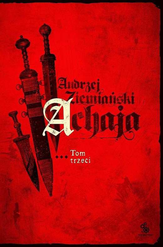 okładka Achaja. Tom 3 książka | Andrzej Ziemiański