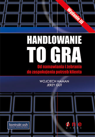 okładka Handlowanie to gra wyd. 3 książka | Gut Jerzy, Wojciech Haman