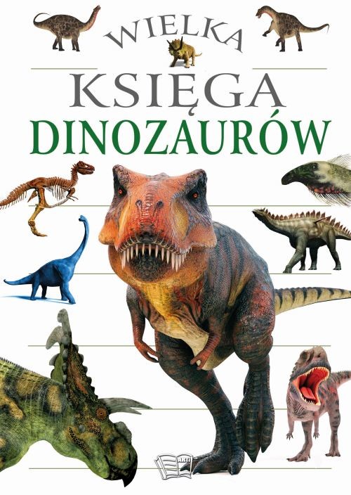 okładka Wielka księga dinozaurów książka | Opracowanie zbiorowe