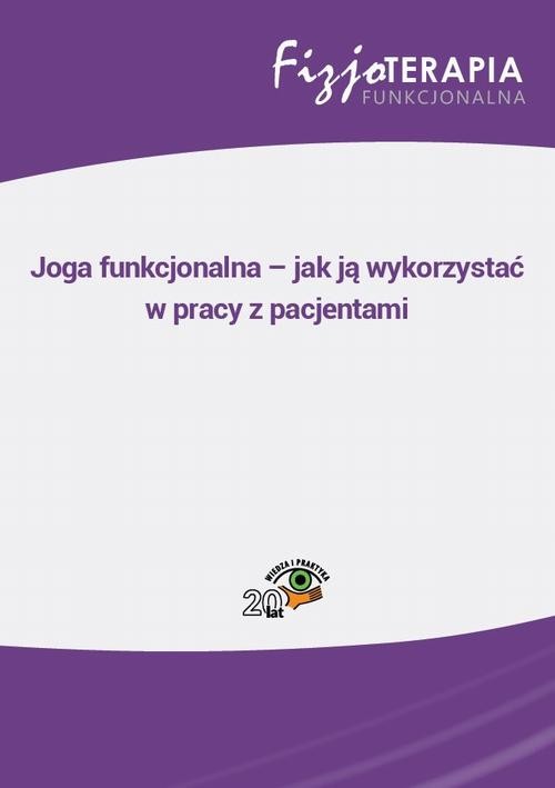okładka Joga funkcjonalna – jak ją wykorzystać w pracy z pacjentami ebook | pdf | Monika Salitra