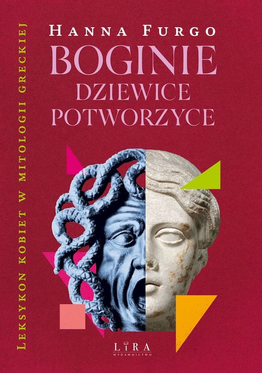 okładka Boginie, dziewice, potworzyce. Leksykon kobiet mitologii greckiej książka