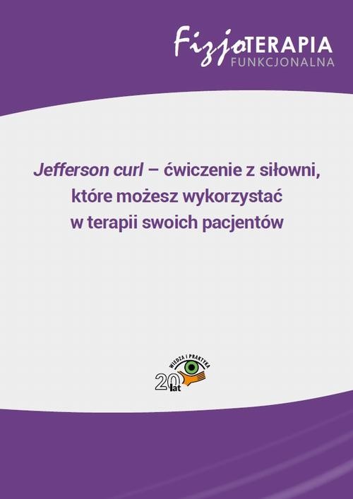 okładka Jefferson curl – ćwiczenie z siłowni, które możesz wykorzystać w terapii swoich pacjentów ebook | pdf | Beata Golberg