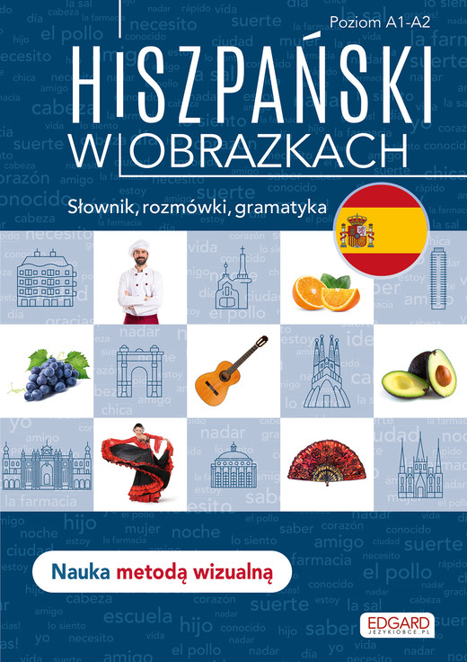 okładka Hiszpański w obrazkach. Słownik, rozmówki, gramatyka wyd. 2 książka | Joanna Ostrowska