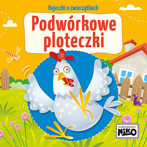okładka Podwórkowe ploteczki. Bajeczki o zwierzątkach książka | Wioletta Piasecka