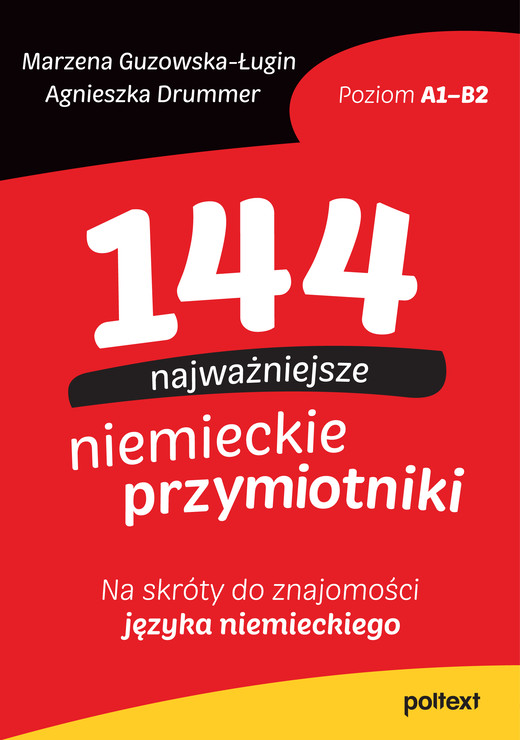 okładka 144 najważniejsze niemieckie przymiotniki. Na skróty do znajomości języka niemieckiego książka