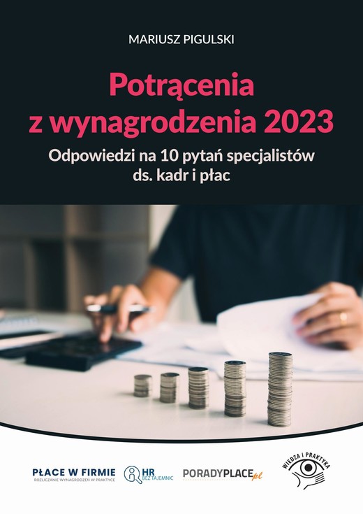 okładka Potrącenia z wynagrodzenia 2023 - odpowiedzi na 10 pytań specjalistów ds. kadr i płac ebook | epub, mobi, pdf | Mariusz Pigulski