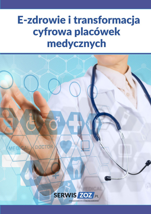 okładka E-zdrowie i transformacja cyfrowa placówek medycznych ebook | epub, mobi, pdf | Praca Zbiorowa