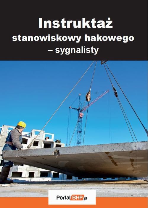 okładka Instruktaż stanowiskowy hakowego – sygnalisty ebook | epub, mobi, pdf | Lesław Zieliński