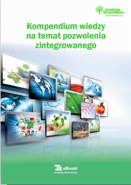 okładka Kompendium wiedzy na temat pozwolenia zintegrowanego ebook | pdf | Anna Hamrol