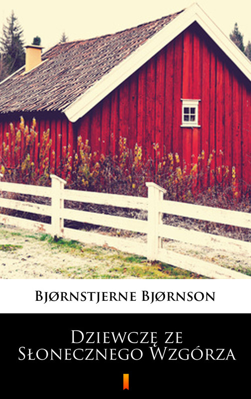 okładka Dziewczę ze Słonecznego Wzgórza ebook | epub, mobi | Bjørnstjerne Bjørnson