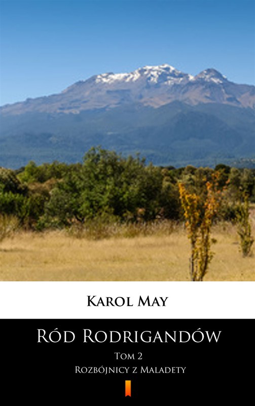 okładka Ród Rodrigandów. Rozbójnicy z Maladety ebook | epub, mobi | Karol May