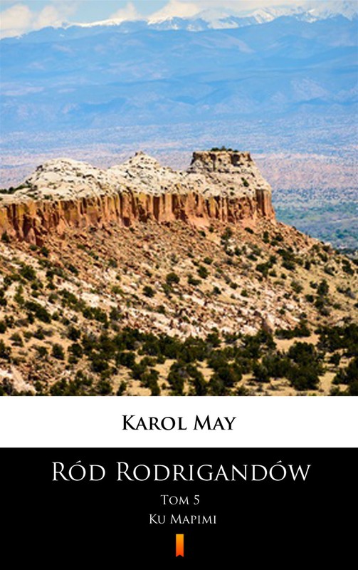 okładka Ród Rodrigandów. Ku Mapimi ebook | epub, mobi | Karol May