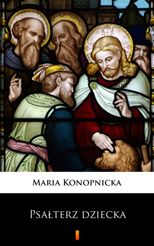 okładka Psałterz dziecka ebook | epub, mobi | Maria Konopnicka