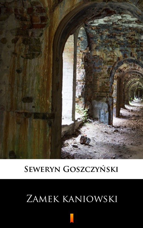 okładka Zamek kaniowski ebook | epub, mobi | Seweryn Goszczyński