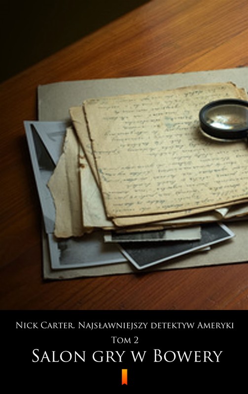 okładka Nick Carter. Najsławniejszy detektyw Ameryki. Tom 2 ebook | epub, mobi | Anonimowy