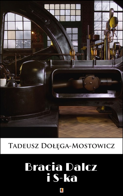 okładka Bracia Dalcz i S-ka ebook | epub, mobi | Tadeusz Dołęga-Mostowicz