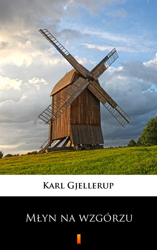 okładka Młyn na wzgórzu ebook | epub, mobi | Karl Gjellerup